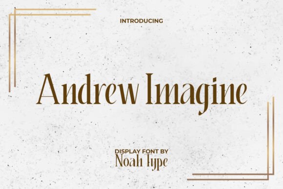 Andrew Imagine Typeface: Elevating Brand Identity with Elegant Serif Design