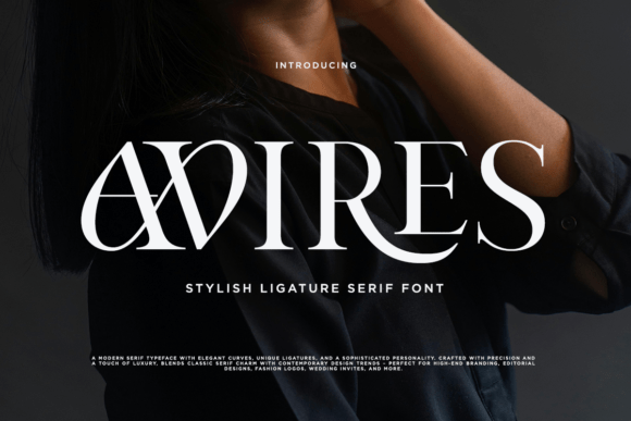 Avires: A Sophisticated Serif for Editorial Design