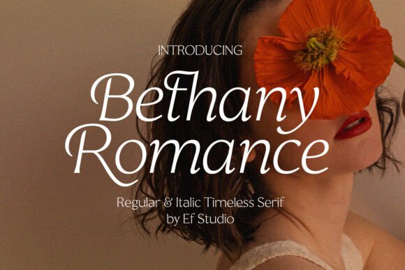 Bethany Romance Typeface Review for Modern Campaigns