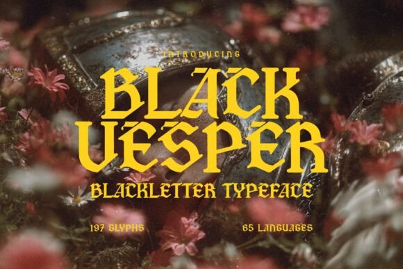 Black Vesper Typeface: A Designer’s Take on Digital Blackletter