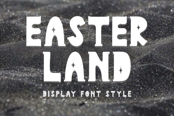 Easter Land: The Elegant Display Font for Polished Branding