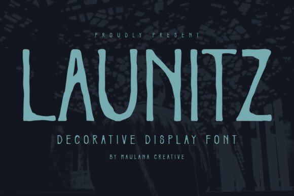 Launitz Display Font: Elevate Campaign Visuals with Style