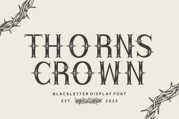 Thorns Crown: A Blackletter Typeface for Editorial Depth